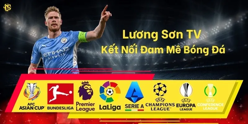 Lương Sơn Tv Kết Nối Đam Mê Bóng Đá 