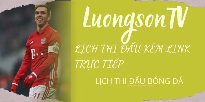 Xem lịch kèm theo trực tiếp bóng đá