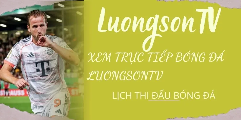 Xem trực tiếp bóng đá luongsontv